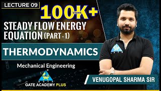 Thermodynamics  Module 3  Steady Flow Energy Equation  Part 1 Lecture 9 [upl. by Elamrej317]