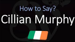 How to Pronounce Cillian Murphy CORRECTLY [upl. by Attiuqehs]