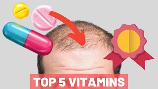 Top 5 Vitamins For Hair Growth  THE HOLY 5 YOU MUST NEED [upl. by Lubbi520]