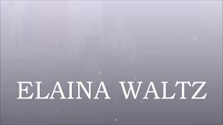 Elaina Waltz [upl. by Morra]