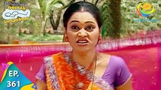 Taarak Mehta Ka Ooltah Chashmah  Episode 361  Full Episode [upl. by Nellahs303]