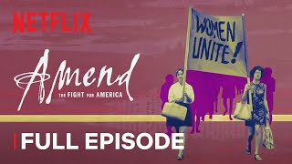 Amend The Fight for America  Episode 4  Netflix [upl. by Nawtna]