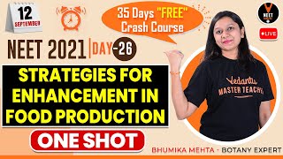 Day 26 Strategies for Enhancement in Food Production Class 12 One Shot  Biology for NEET 2021 [upl. by Zerep818]