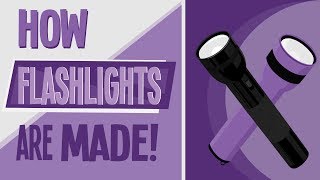 How Flashlights Are Made [upl. by Seys]