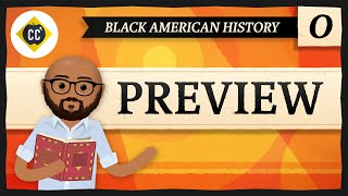 Crash Course Black American History Preview [upl. by Ahsinnek720]