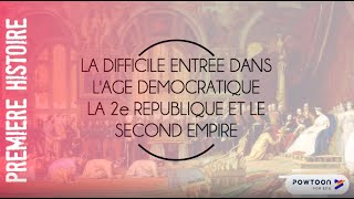 PREMIERE  La difficile entrée dans lâge démocratique  IIe République et Second Empire 18481870 [upl. by Eidnarb11]