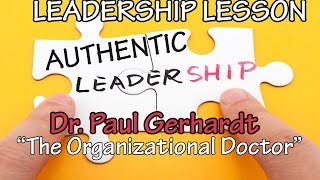 Authentic Leadership Theory Explained  Dr Paul Gerhardt [upl. by Palladin10]