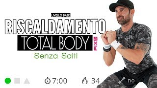 Esercizi Di Riscaldamento Total Body Senza Salti 7 Minuti [upl. by Alek]