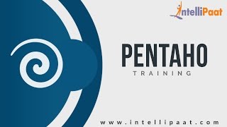 Pentaho Tutorial  Pentaho Tutorial for Beginners  Intellipaat [upl. by Evangeline]