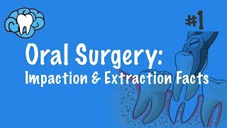 Oral Surgery  Impaction amp Extraction Facts  INBDE ADAT [upl. by Oneida]