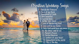 15 Christian Wedding Songs  Religious songs [upl. by Virgil]