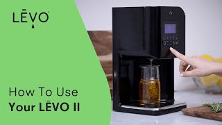 Herbal infusion made easy  How to use the LEVO II Oil Infuser [upl. by Nyltak]