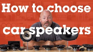 How to choose car speakers  Crutchfield [upl. by Leahciam109]