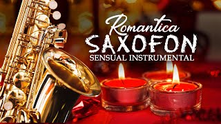 Saxofon Romantico Sensual Instrumental  Música para el amor la relajación y el trabajo [upl. by Iznil646]