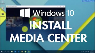 Windows 10 AddInstall Windows Media Center WMC [upl. by O'Doneven393]