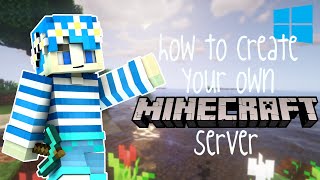 HOW TO CREATE YOUR OWN MINECRAFT JAVA SERVER WINDOWS [upl. by Durstin]