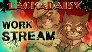 Lackadaisy Work Stream [upl. by Ztnarf]