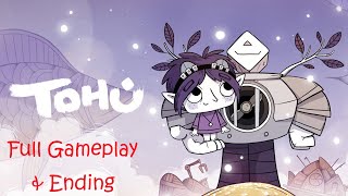 TOHU  Full Gameplay Walkthrough amp Ending [upl. by Lenad835]