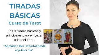 CURSO DE TAROT LAS 3 TIRADAS BÁSICAS DE TAROT PARA EMPEZAR A LEER LAS CARTAS [upl. by Alic]