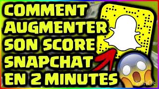 COMMENT AUGMENTER SON SCORE SNAPCHAT EN 2022 TUTO [upl. by Zenobia]