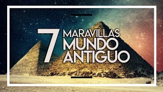 LAS 7 MARAVILLAS DEL MUNDO ANTIGUO [upl. by Yeargain]