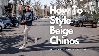 How To Style Beige Chinos  Mens Fashion  In 2 Minutes [upl. by Anilra398]