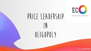 Price leadership model of oligopoly [upl. by Atnahsal]