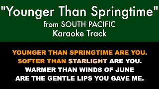 quotYounger Than Springtimequot from South Pacific  Karaoke Track with Lyrics [upl. by Jameson]