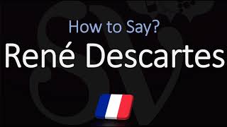 How to Pronounce René Descartes CORRECTLY French amp English Pronunciation [upl. by Gnivre]