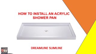 HOW TO INSTALL A SHOWER BASE DREAMLINE [upl. by Nonah]