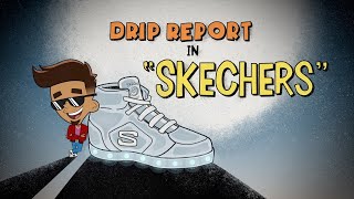 DripReport  Skechers Official Video [upl. by Elatsyrk]