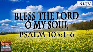 Psalm 10316 Song quotBless the LORD O My Soulquot Esther Mui [upl. by Stephenie]