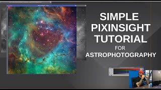 Simple PixInsight Processing Tutorial with Dustin Gibson [upl. by Odnuges]