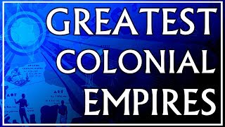 Top 10 Greatest Colonial Empires in EU4 [upl. by Akaenahs]