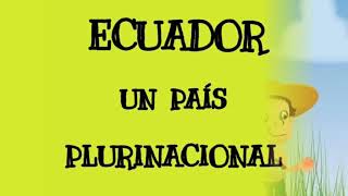 Ecuador Plurinacional [upl. by Donnenfeld776]