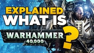 EXPLAINED  What is Warhammer 40000  Beginners Guide to 40K  Lore [upl. by Kasper]