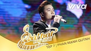 Hồi Ức  Phan Mạnh Quỳnh  Tập 7 Trại Sáng Tác 24H  Sing My Song  Bài Hát Hay Nhất 2016 Official [upl. by Suirauqram]