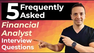 5 Frequently Asked Financial Analyst Interview Questions and Answers [upl. by Witt731]