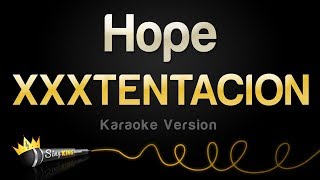 XXXTENTACION  Hope Karaoke Version [upl. by Herra]