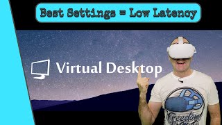 Virtual Desktop Settings Ultimate Performance Graphics amp Low Latency [upl. by Emmie]